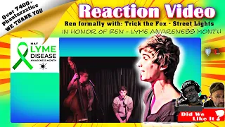 🎶Ren [Trick the Fox] | Street Lights 🎶#ren #hiren #reaction #lymediseaseawareness #trickthefox
