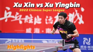 Xu Xin 许昕 vs Xu Yingbin 徐瑛彬 | 2022 Chinese Super League (Group) Highlights