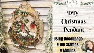 DIY Christmas Pendant using Decoupage & IOD Moulds & Stamps | Ornament Crafts