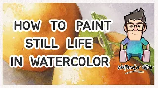 Painting Still-Life in Watercolor (Step by Step Beginners Tutorial)