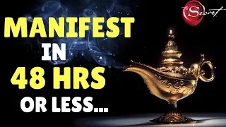 MANIFEST WHAT YOU WANT IN 48 HOURS (law of attraction) ✅ WARNING!! INSTANT RESULTS!!!