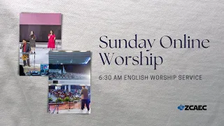 6:30 AM English Online Worship (July 10, 2022)