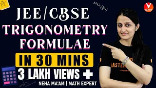 Revise All Trigonometry Formulas In 30 Mins | JEE/CBSE | IIT JEE Maths Lectures | Vedantu Math
