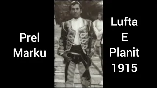 Prel Marku - Lufta E Planit 1915