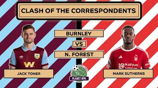 Burnley v Nottingham Forest | CotC with Jack Toner & Mark Sutherns | Planet FPL 2023/24