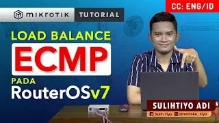 ECMP Load Balance on RouterOS v7 - MIKROTIK TUTORIAL [ENG SUB]