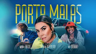 Naiara Azevedo - Porta Malas | Part. MC Danny, Menor Nico