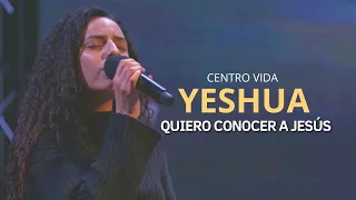 QUIERO CONOCER A JESÚS | YESHUA | GENERACIÓN 12 | STEPHANIE GUTIERREZ | CENTRO VIDA