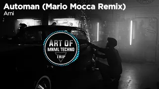 Arni - Automan (Mario Mocca Remix)