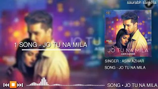 Jo Tu Na Mila - Asim Azhar - Full Mp3 Hindi Song 2020