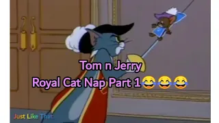 Tom n Jerry ❤ - Part 1. Royal Cat Nap 👑(1958)