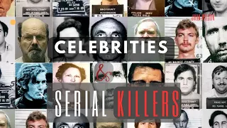 Revealing Dark Connections: 12 Infamous Serial Killers Linked to Celebrities