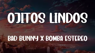 Bad Bunny, Bomba Estéreo - Ojitos Lindos (Letra/Lyrics)