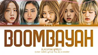 [FM] BLACKPINK - '붐바야 (BOOMBAYAH)' Color Coded Lyrics [5 members] - Cover by Maejig
