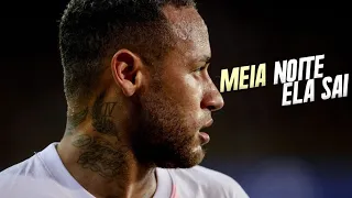 Neymar Jr • MEIA NOITE ELA SAI E DE QUEBRA O GPS TÁ ENDEREÇO DA FAVELA "Versão TikTok (MC PW)