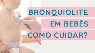 Bronquiolite em Bebês - Como Cuidar?