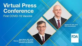 Virtual Press Conference: First COVID-19 Vaccine - 12/12/2020