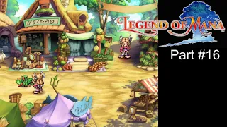 Legend of Mana - Guided Walkthrough - Part 16