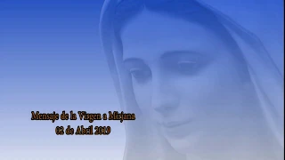 MENSAJE VIRGEN A VIDENTE MIRJANA - 02 ABRIL 2019