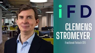 Fractional Fintech CFO Clemens Stromeyer on helping Fintech businesses overcome challenges