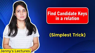 Lec 7: How to Find Number of Candidate Keys in a Relation - part 1 | DBMS Tutorials