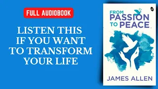 From Passion to Peace Full Audiobook by James Allen | English | BetterDay Club