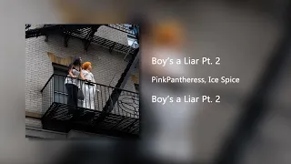 Boy's a Liar Pt. 2 - PinkPantheress & Ice Spice (Clean)