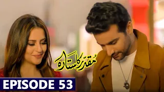 Muqaddar Ka Sitara Episode 53 Latest Promo | Drama Muqaddar Ka Sitara Best Scene Ep 53 Teaser