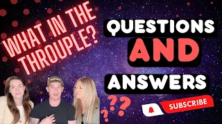 3 Way Q&A! Most Popular Polyamory Questions! (Part 1)