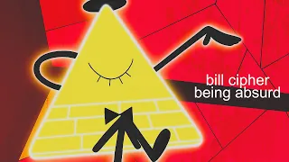 Bill Cipher Being Hilarious for 60 seconds