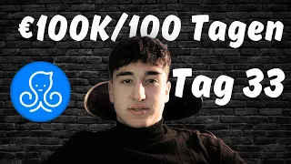 100 K in 100 Tagen / Growth Operation Tag-33
