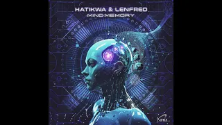 Hatikwa & Lenfred - Mind Memory
