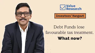 Debt Funds lose favourable tax treatment. What now?