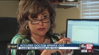 Doctor faces felony charges, she says police fabricated evidence