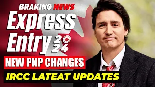 BREAKING Express Entry News : Canada New Provincial Nominee Program Changes in 2024 - Canada PR