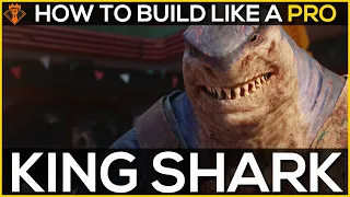 How to build King Shark like a PRO | Build Guide 1.0 - Suicide Squad: Kill the Justice League