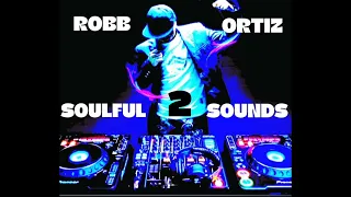 SOULFUL MIX 2 (throwbak Reworks) A ROBB ORTIZ mix