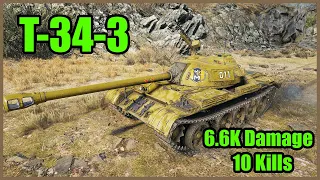 T-34-3 ● 6600 DMG ● 10 KILLS ● World of Tanks ● Replay