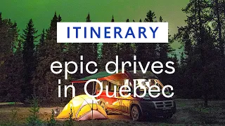 5 road trips for exploring Québec