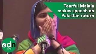 Tearful Malala makes speech after returning to Pakistan