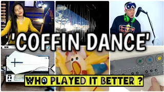 Who Played It Better: 'COFFIN DANCE MEME' (Stylophone, Harp, Chicken Toy, Beatbox, Drum, OP-Z)