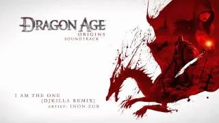 Dragon Age: Origins Soundtrack - I Am The One (DJ Killa-Jewel Remix)