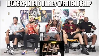 BLACKPINK: Journey and Friendship REACTION