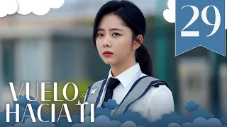 【SUB ESPAÑOL】 ▶Drama: Vuelo Hacia Ti - Flight To You (Episodio 29)