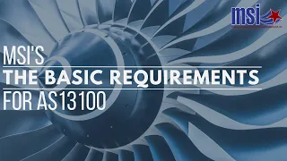 AS13100; The Basic Requirements