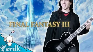 FINAL FANTASY III "The Crystal Tower" Power Metal Version by Ferdk