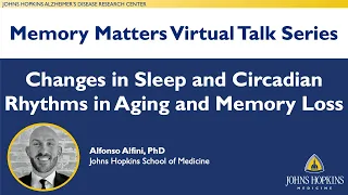 Changes in Sleep and Circadian Rhythms in Aging and Memory Loss