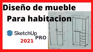 DISEÑO DE MUEBLE EN SKETCHUP PRO 2021, TUTORIAL.