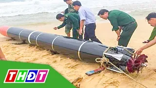 Phú Yên: Phát hiện vật thể lạ giống ngư lôi | THDT