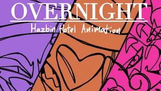 OVERNIGHT | Hazbin Hotel Animation